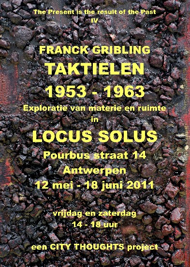 Affiche TAKTIELEN, FRANCK GRIBLING EN DE EXPLORATIE VAN MATERIE EN RUIMTE 1953 - 1963,Mei-Juni,2011